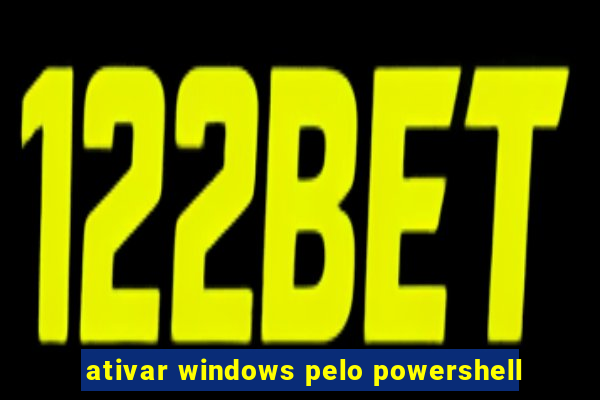 ativar windows pelo powershell